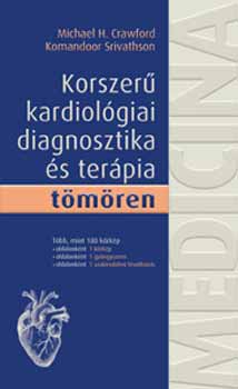M. H. Crawford K Srivathson - Korszer� kardiol�giai diagnosztika �s ter�pia t�m�ren
