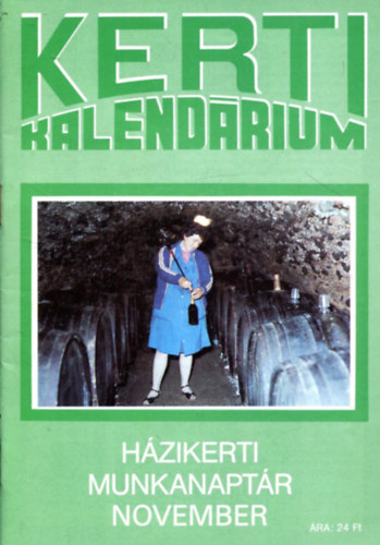 dr. Blint-Biza-dr.Jnosi-dr. Szkely-Szentey... - Kerti kalendrium - hzikerti munkanaptr 1989 november