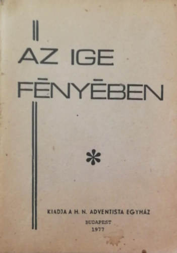 H. N. Adventista Egyhz - Az ige fnyben