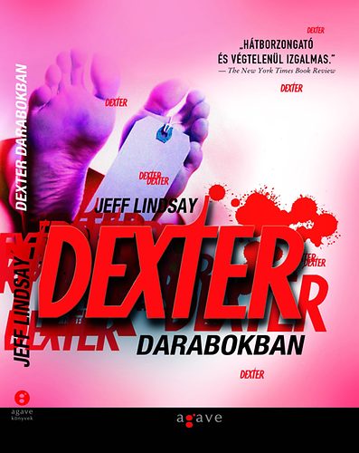 Jeff Lindsay - Dexter darabokban