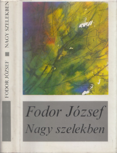 Fodor J�zsef - Nagy szelekben (dedik�lt)