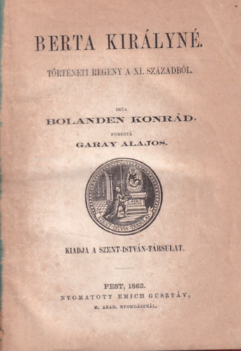 Bolanden Konrd - Berta kirlyn (trtneti regny a XI.szzadbl)