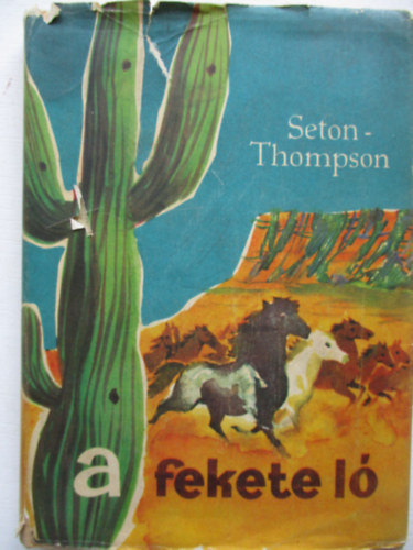 Seton-Thompson - A fekete ló