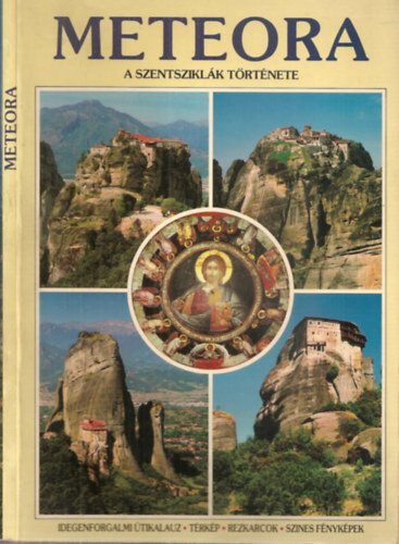 METEORA - A szentsziklák története (kihajtható térképpel együtt)