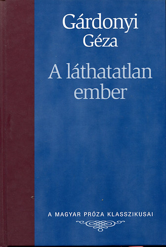 Grdonyi Gza - A lthatatlan ember