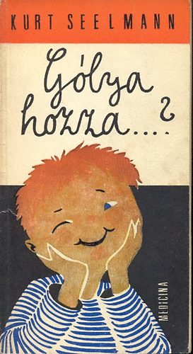 Kurt Seelmann - G�lya hozza...?