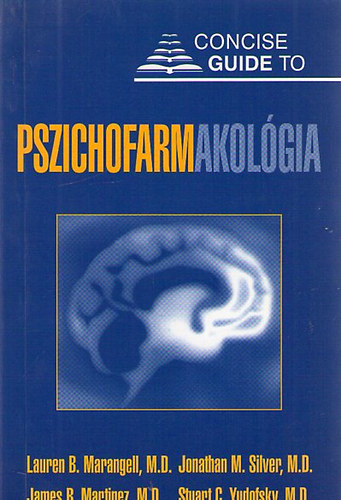 Lauren B. Marangell James M. Martinez - Pszichofarmakológia