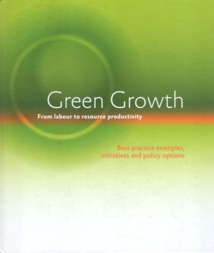Green Growth - From labour to resource productivity