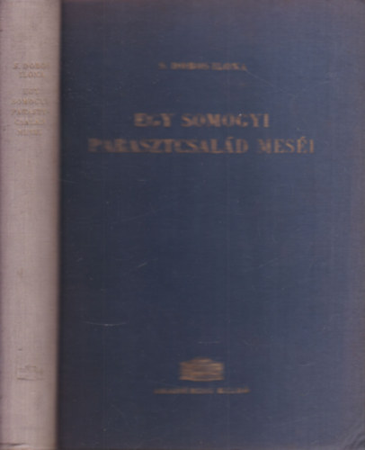 S. Dobos Ilona - Egy somogyi parasztcsal�d mes�i