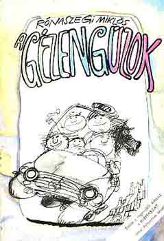 R�naszegi Mikl�s - A g�zeng�zok