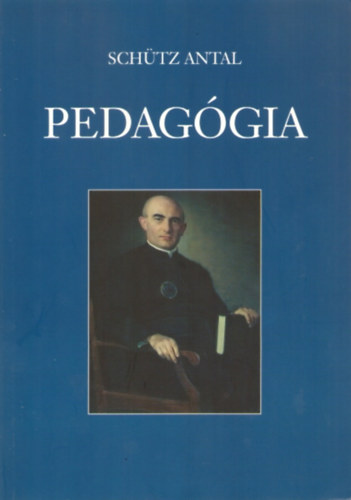 Sch�tz Antal - Pedag�gia.