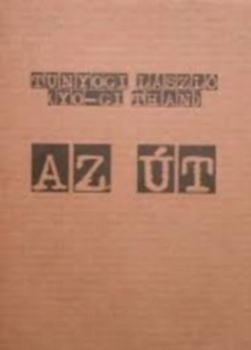 Tunyogi László - Az Út