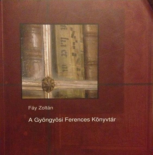Fy Zoltn - A Gyngysi Ferences Knyvtr