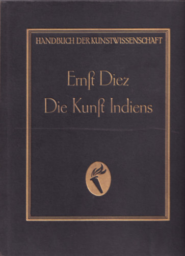 Dr. Ernst Diez - Die Kunst Indiens