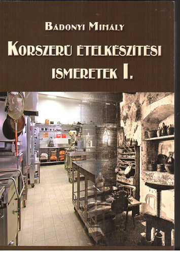 B�donyi Mih�ly - Korszer� �telk�sz�t�si ismeretek I.