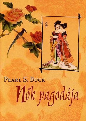 Pearl S. Buck - Nk pagodja