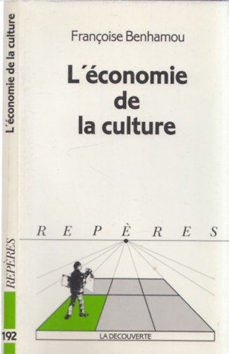 Francoise Benhamou - L'�conomie de la culture