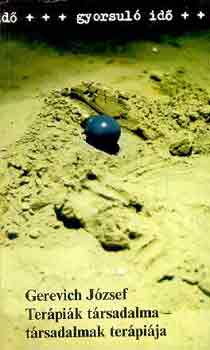 Gerevich J�zsef - Ter�pi�k t�rsadalma-t�rsadalmak ter�pi�ja \(gyorsul� id�)