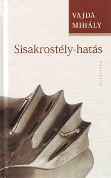 Vajda Mihály - Sisakrostély-hatás