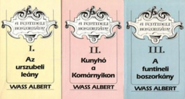Wass Albert - A funtineli boszork�ny I-III.