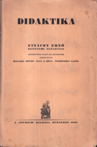 Fin�czy Ern� - Didaktika (Fin�czy Ern� egyetemi el�ad�sai)