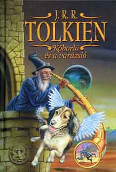 J. R. R. Tolkien - Kborl s a varzsl