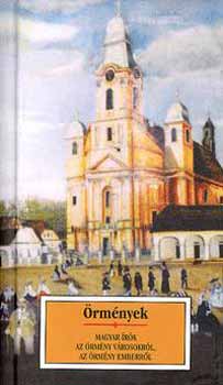 K�r�ssi P. J�zsef - �rm�nyek - Magyar �r�k az �rm�ny v�rosokr�l, az �rm�ny emberr�l