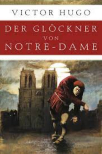 Victor Hugo - Der Glöckner von Notre-Dame