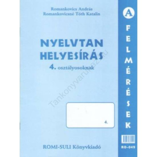 Romankovics Andrs - NYELVTAN, HELYESRS (RO-049) 4. OSZTLY