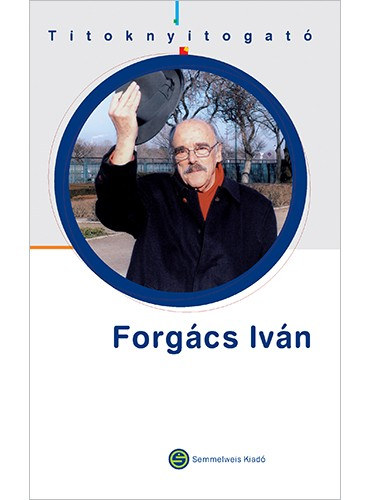 T�ncos L�szl� - Titoknyitogat� - Forg�cs Iv�n