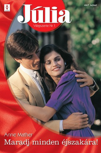 Anne Mather - J�lia 447. (Maradj minden �jszak�ra!)