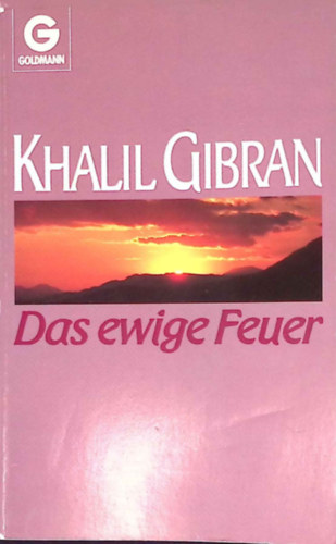 Khalil Gibran - Das ewige Feuer (A vlgy nimfi)