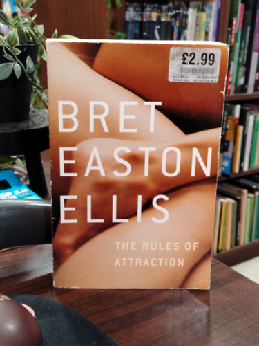 Bret Easton Ellis - The Rules of Attraction