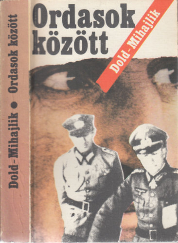 Jurij Dold-Mihajlik - Ordasok kztt