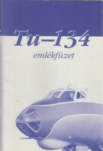 Zainkó Géza - Tu-134 emlékfüzet
