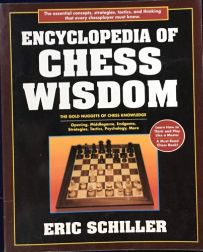 Eric Schiller - Encyclopedia of Chess Wisdom