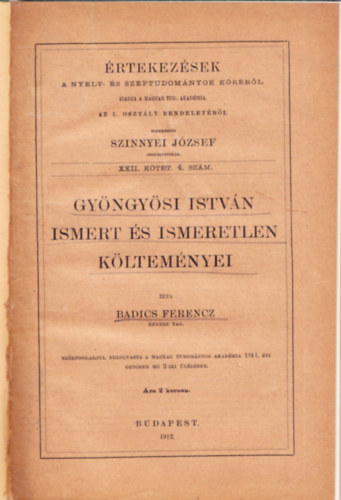 Badics Ferencz Szinnyei Jzsef  (szerk.) - Gyngysi Istvn ismert s ismeretlen kltemnyei