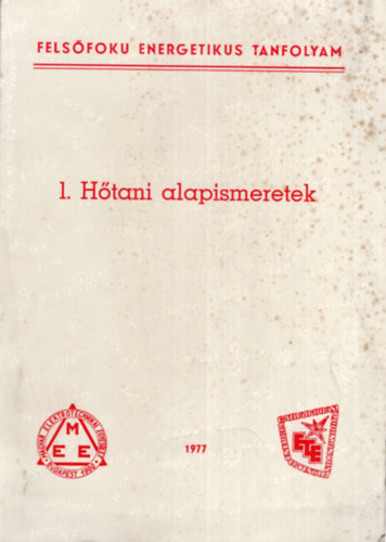 Dr. B�ki Imre - H�tani alapismeretek 1. - Fels�fok� energetikus tanfolyam