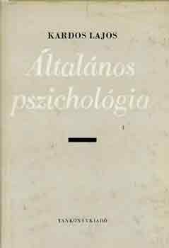 Dr. Kardos Lajos - ltalnos pszicholgia