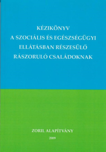 Kziknyv a szocilis s egszsggyi elltsban rszesl rszorul csaldoknak