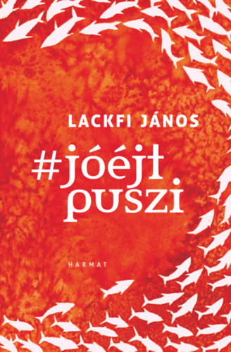 Lackfi Jnos - #Jjtpuszi