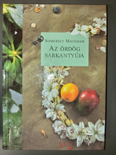 William Somerset Maugham William Somerset Maugham - Az rdg sarkantyja - PAUL GAUGUIN LETREGNYE (Paletta sorozat)