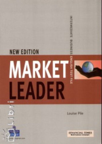 Louise Pile - Market Leader Intermediate (New Edition) Test File