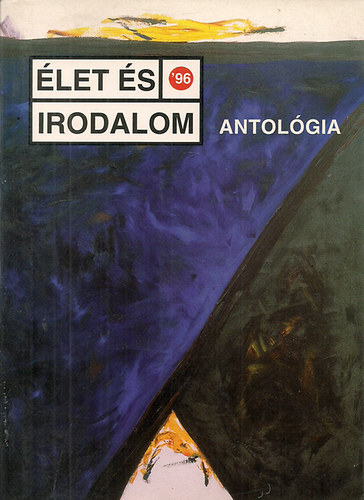 Szikszai Kroly, Tth Erzsbet Vl:Drczy Pter - let s Irodalom  Antolgia'96