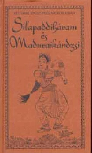 Silappaddihram s Maduraikndzsi - kt tamil eposz przafordtsban