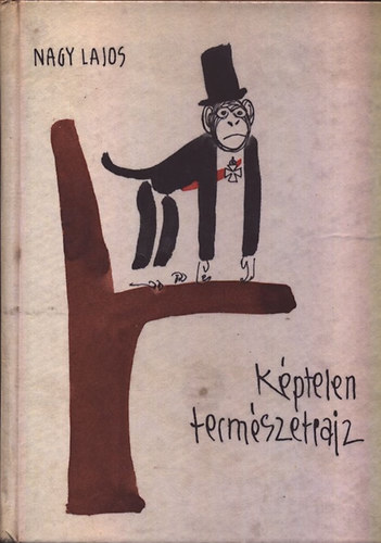Nagy Lajos - Kptelen termszetrajz