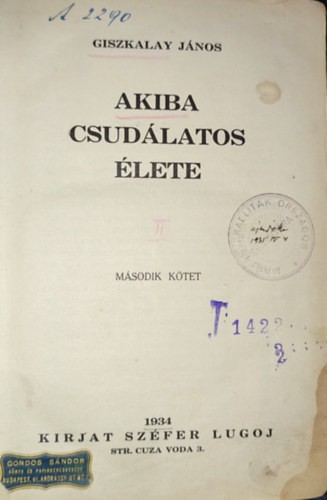 Giszkalay János - Giszkalay János - Akiba csudálatos élete II.