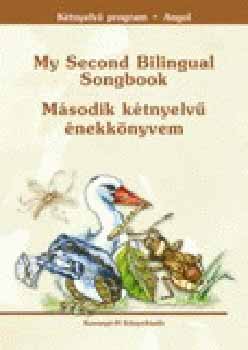 Gállné Gróh Ilona; Kismartony Katalin - My Second Bilingual Songbook - Második kétnyelvű énekkönyvem