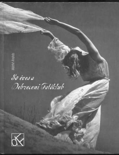 Mth Andrs - 80 ves a Debreceni Fotklub