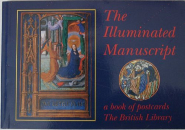The Illuminated Manuscript: A Book of Postcards by The British Library